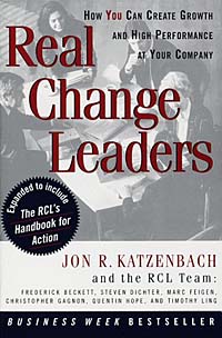 Jon R. Katzenbach, Frederick Beckett - Real Change Leaders: How You Can Create Growth and High Performance at Your Company.